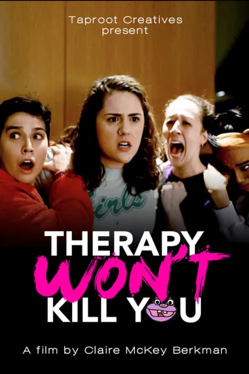 Therapy Won't Kill You (movie)