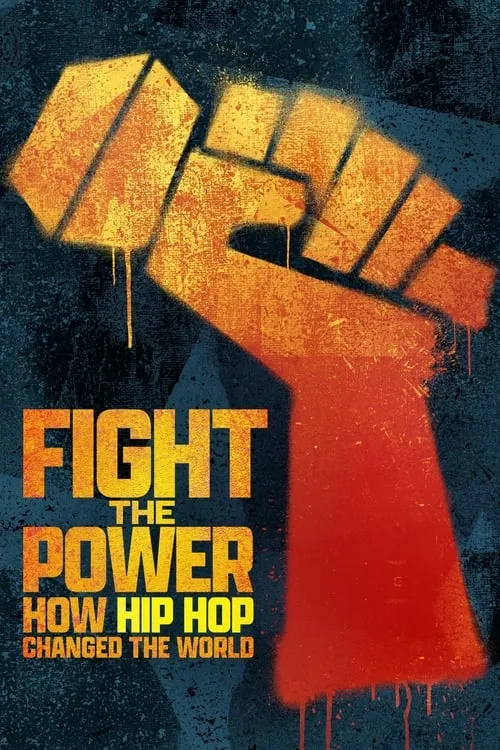 Fight the Power: How Hip Hop Changed the World (series)