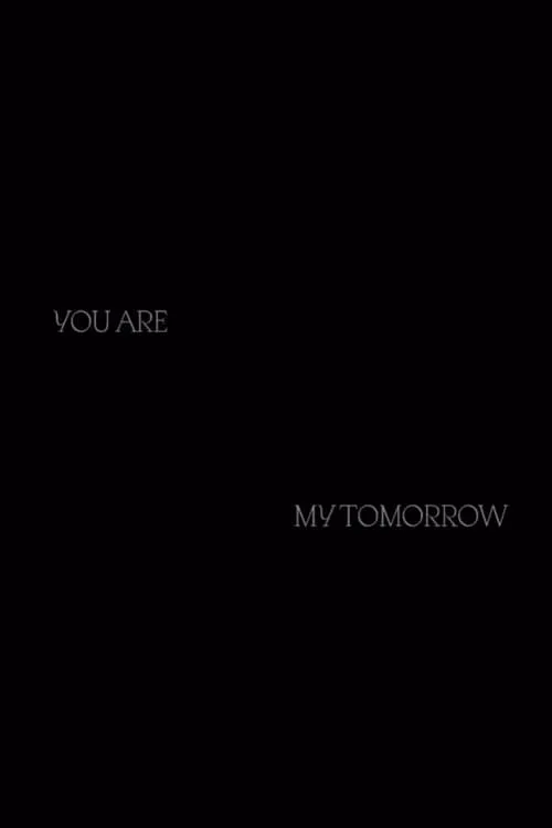 You Are My Tomorrow (movie)