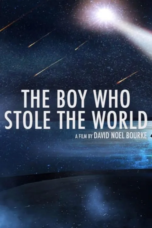The Boy Who Stole the World (movie)