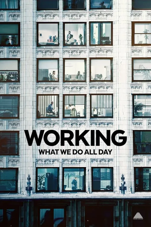 Working: What We Do All Day (series)