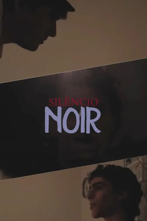 O Silêncio Noir (movie)