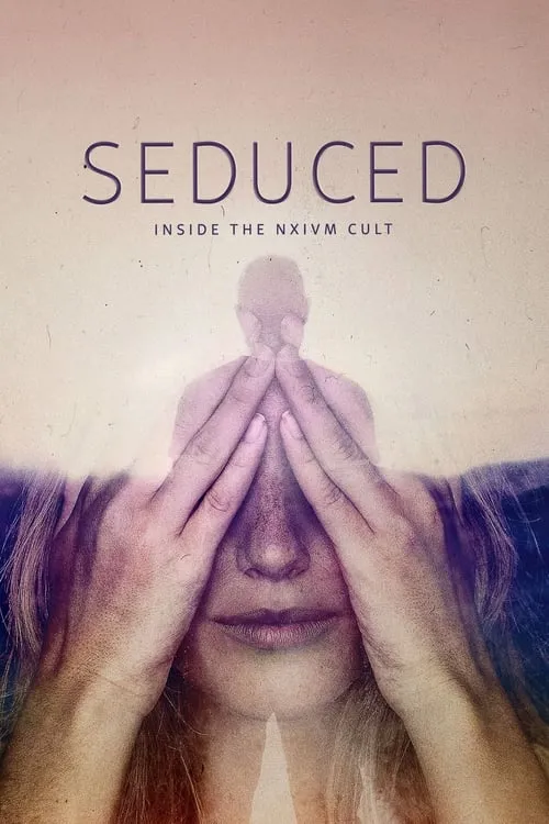 Seduced: Inside the NXIVM Cult (series)