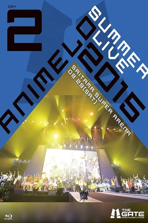 Animelo Summer Live 2015 -THE GATE- 8.29 (movie)