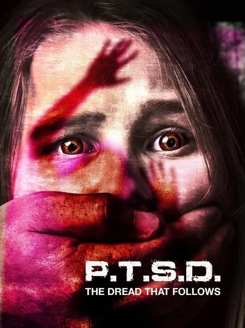 PTSD: The Dread That Follows (movie)