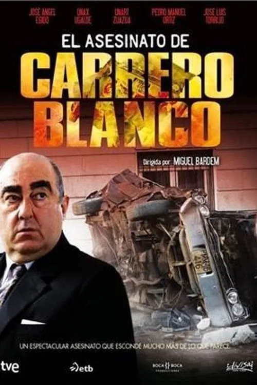 El asesinato de Carrero Blanco (сериал)