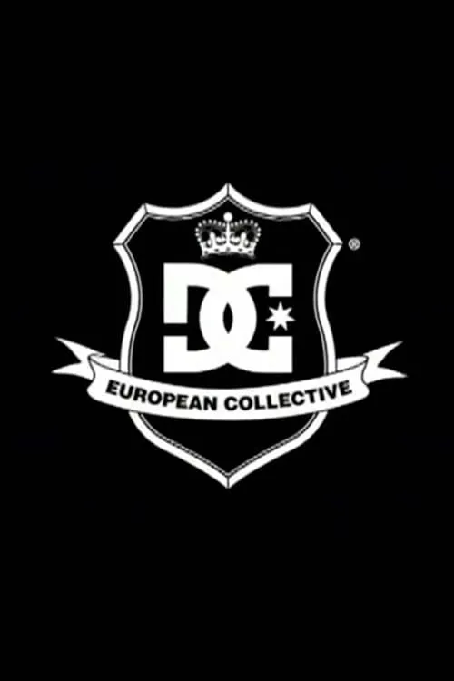 DC Shoes - European Collective (фильм)