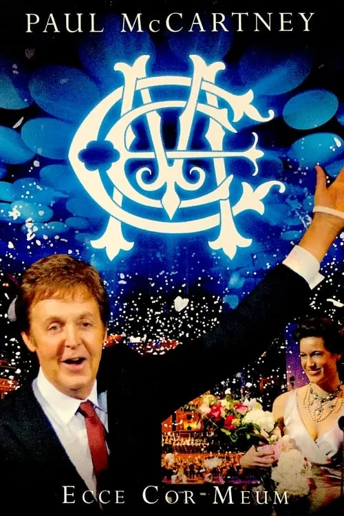 Paul McCartney: Ecce Cor Meum (movie)