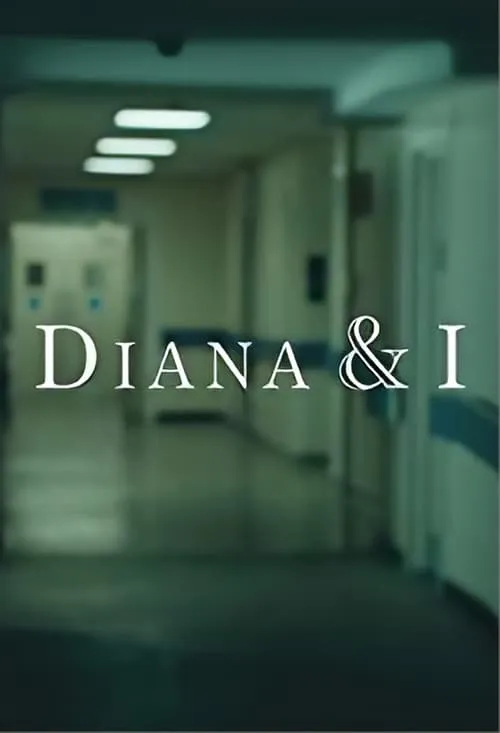 Diana and I (movie)