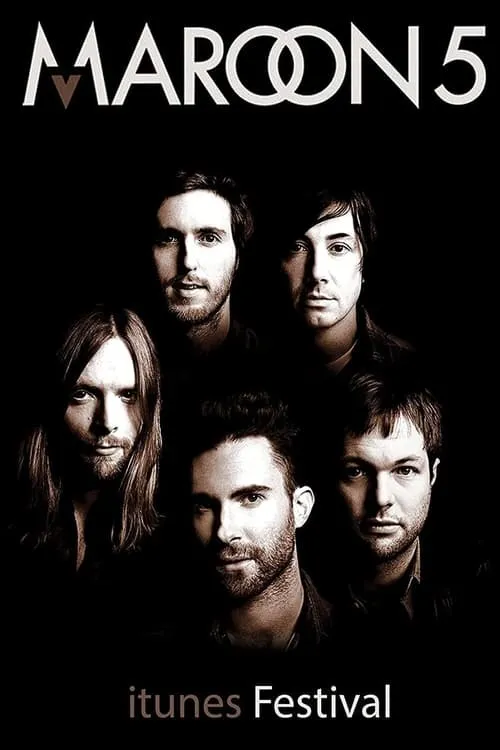 Maroon 5: iTunes Festival - Live in London (movie)