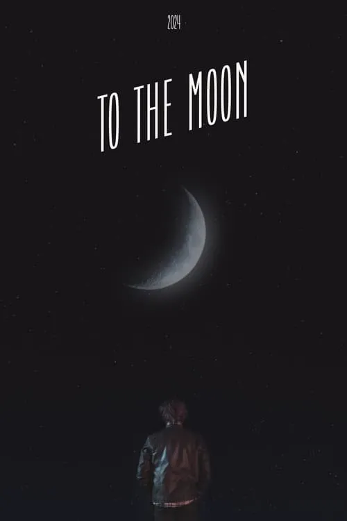 To The Moon (фильм)