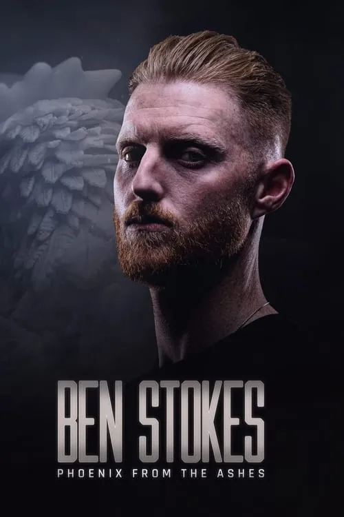 Ben Stokes: Phoenix from the Ashes (movie)