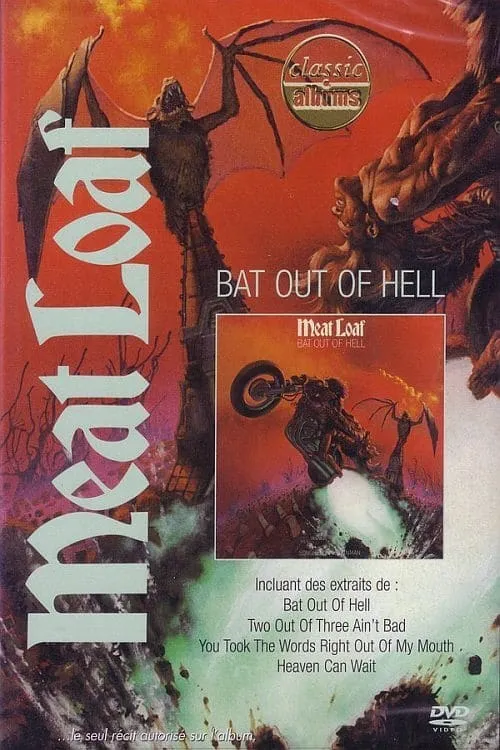 Classic Albums: Meat Loaf - Bat Out of Hell (movie)