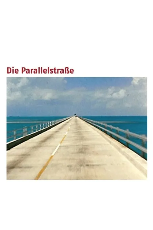 Die Parallelstraße (фильм)