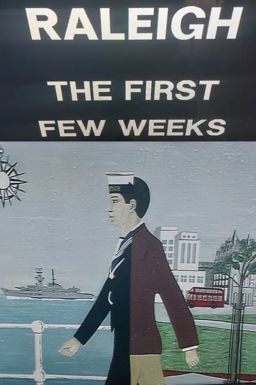 Raleigh: The First Few Weeks (movie)