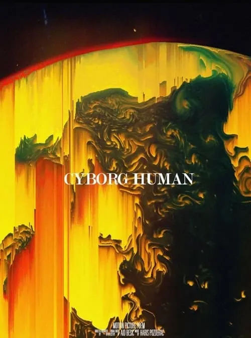 Cyborg + Human (movie)