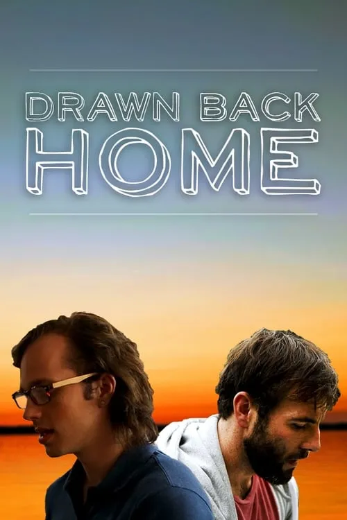 Drawn Back Home (movie)