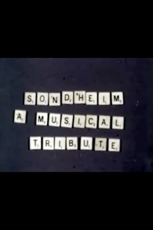 Sondheim: A Musical Tribute (movie)