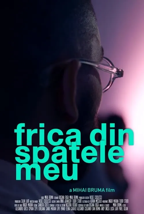 Frica din Spatele Meu