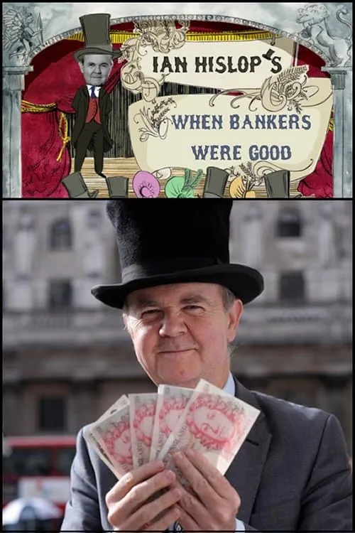 Ian Hislop: When Bankers Were Good