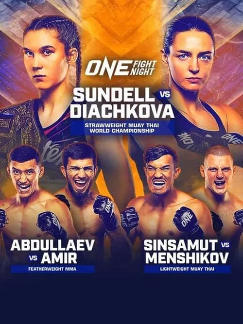 ONE Fight Night 22: Sundell vs. Diachkova (movie)