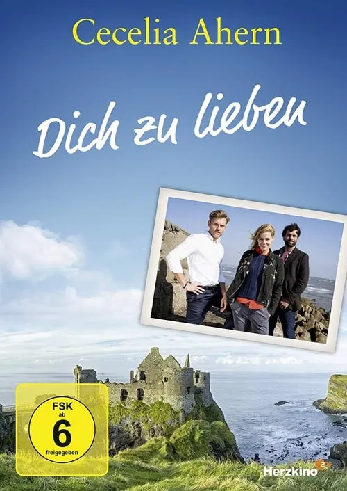 Cecelia Ahern: Dich zu lieben (movie)