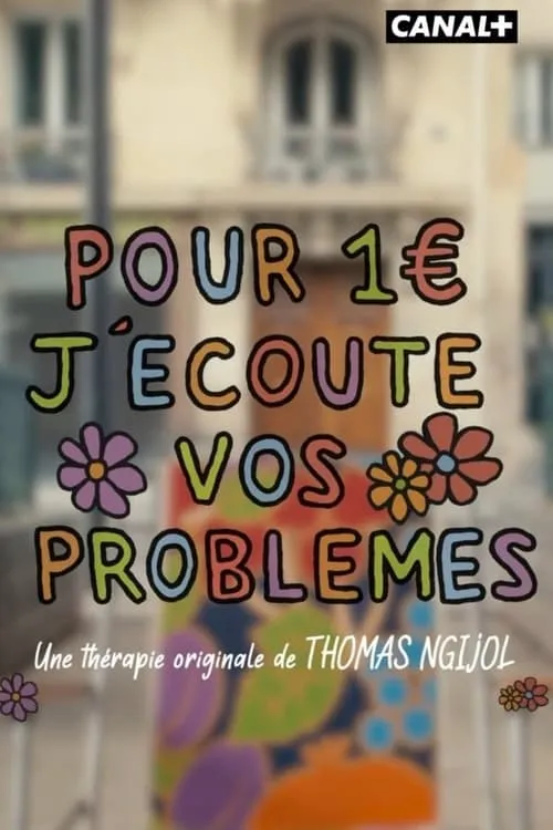 Pour 1€ j'écoute vos problèmes (сериал)