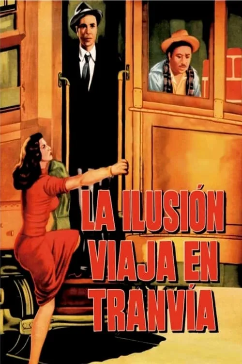 La ilusión viaja en tranvía (фильм)