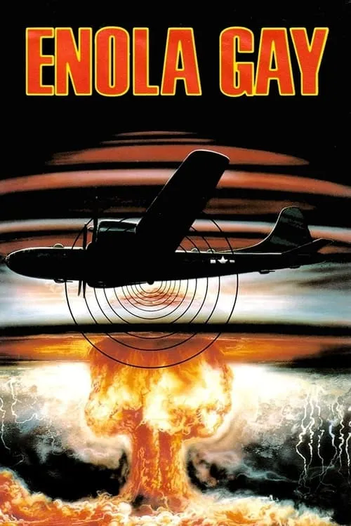 Enola Gay: The Men, the Mission, the Atomic Bomb (movie)