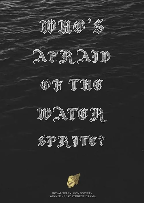 Who's Afraid of the Water Sprite? (фильм)