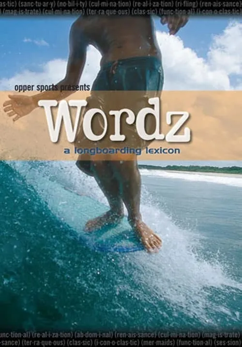 Wordz: A Longboarding Lexicon (movie)