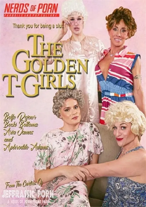 The Golden T-Girls: A Trans MILF Parody (movie)