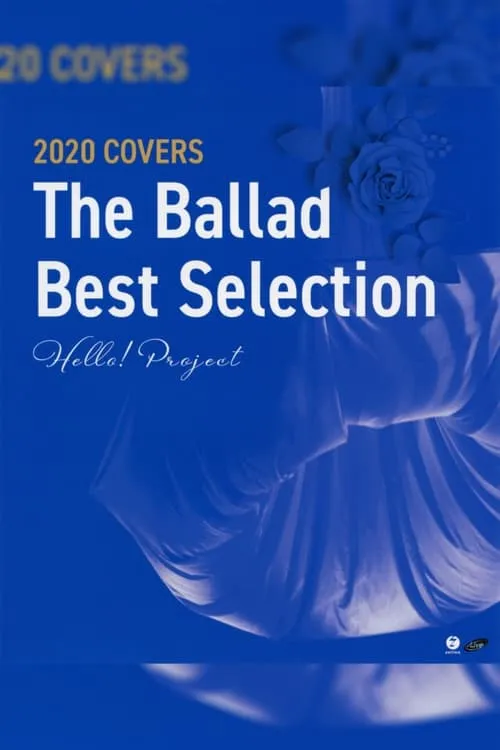 Hello! Project 2020 COVERS ~The Ballad Best Selection~ (фильм)