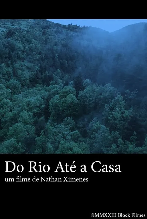 Do Rio Até a Casa (фильм)