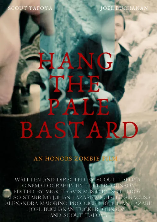 Hang The Pale Bastard (movie)