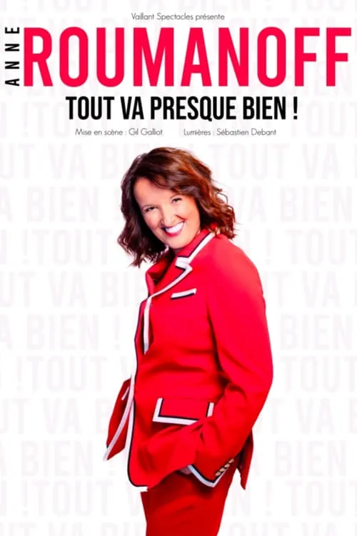 Anne Roumanoff - Tout va presque bien ! (movie)