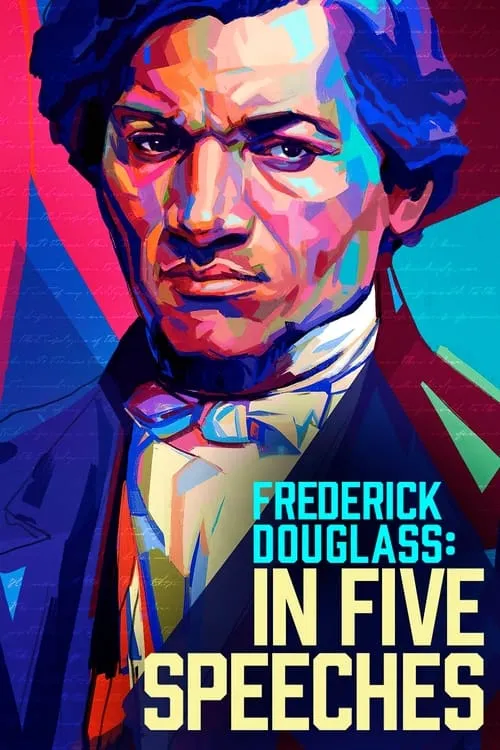 Frederick Douglass: In Five Speeches (фильм)