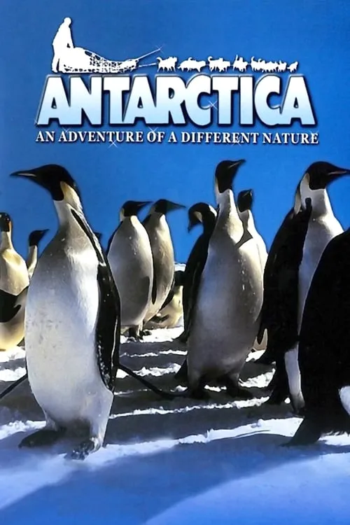 Antarctica: An Adventure of a Different Nature (movie)