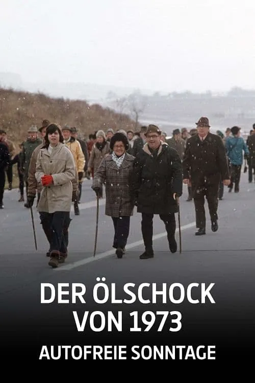 Der Ölschock von 1973 - Autofreie Sonntage (фильм)