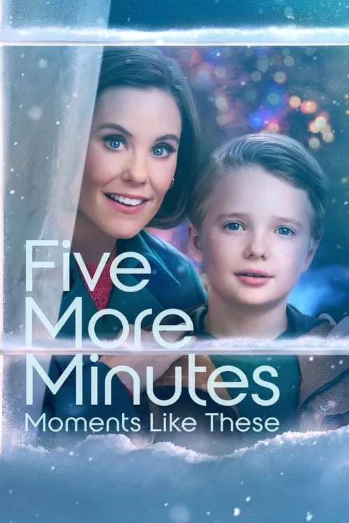 Five More Minutes: Moments Like These (movie)