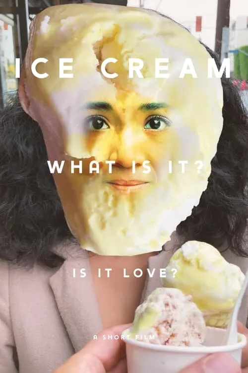 Ice Cream (What is it? Is it Love) (movie)