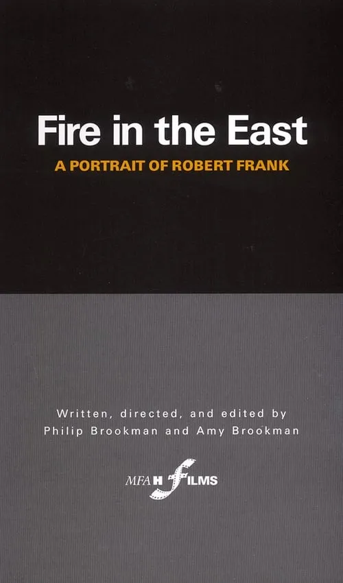 Fire in the East: A Portrait of Robert Frank (movie)