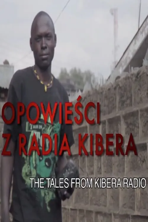 Opowieści z radia Kibera (фильм)