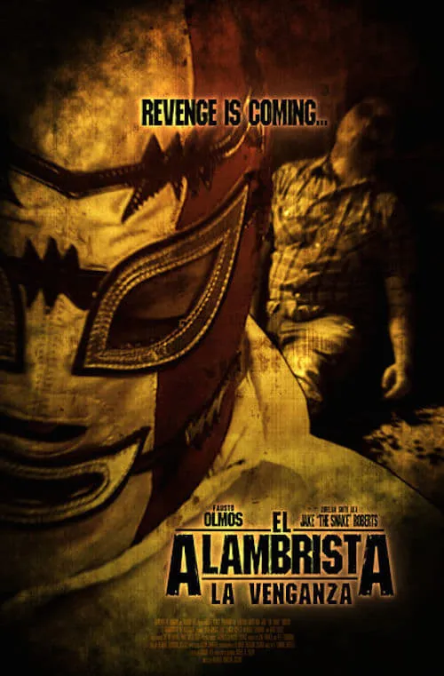 El Alambrista: La Venganza (movie)