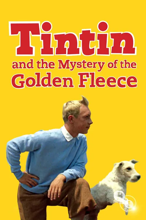 Tintin and the Mystery of the Golden Fleece (movie)