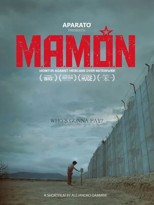 M.A.M.Ó.N.: Monitor Against Mexicans Over Nationwide (movie)