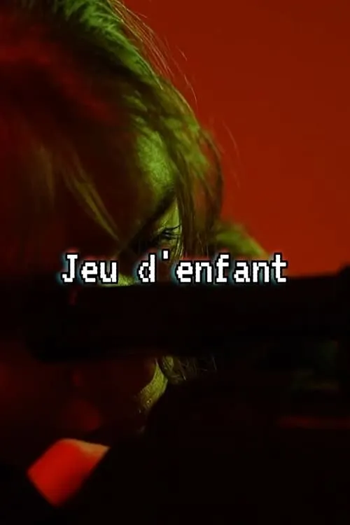 Jeu d'enfant (72h)