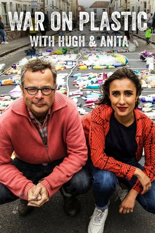 War on Plastic with Hugh and Anita (series)