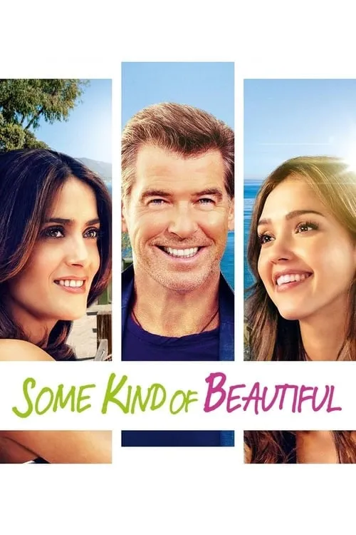 Some Kind of Beautiful (movie)