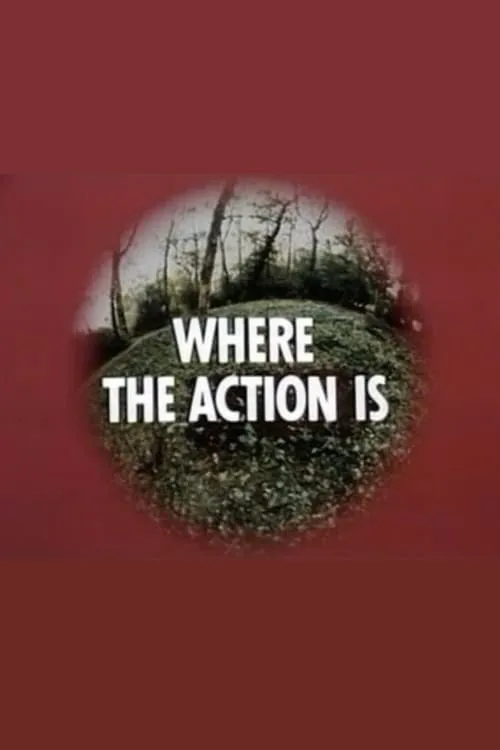 Where the Action Is (movie)